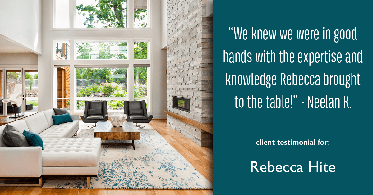 Testimonial for real estate agent Rebecca Hite with Huntington Properties, LLC in Englewood, CO: "We knew we were in good hands with the expertise and knowledge Rebecca brought to the table!" - Neelan K.