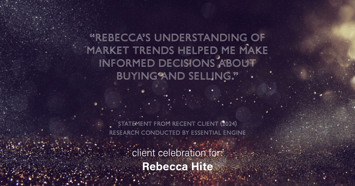 Testimonial for real estate agent Rebecca Hite with Huntington Properties, LLC in Englewood, CO: "Rebecca's understanding of market trends helped me make informed decisions about buying and selling."