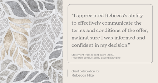 Testimonial for real estate agent Rebecca Hite with Huntington Properties, LLC in Englewood, CO: "I appreciated Rebecca's ability to effectively communicate the terms and conditions of the offer, making sure I was informed and confident in my decision."