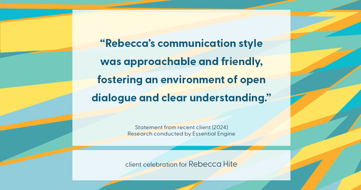 Testimonial for real estate agent Rebecca Hite with Huntington Properties, LLC in Englewood, CO: "Rebecca's communication style was approachable and friendly, fostering an environment of open dialogue and clear understanding."