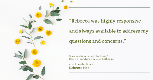 Testimonial for real estate agent Rebecca Hite with Huntington Properties, LLC in Englewood, CO: "Rebecca was highly responsive and always available to address my questions and concerns."