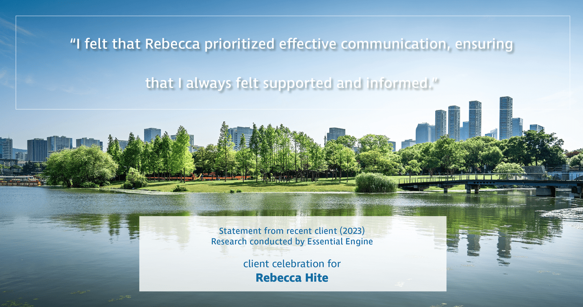 Testimonial for real estate agent Rebecca Hite with Huntington Properties, LLC in Englewood, CO: "I felt that Rebecca prioritized effective communication, ensuring that I always felt supported and informed."