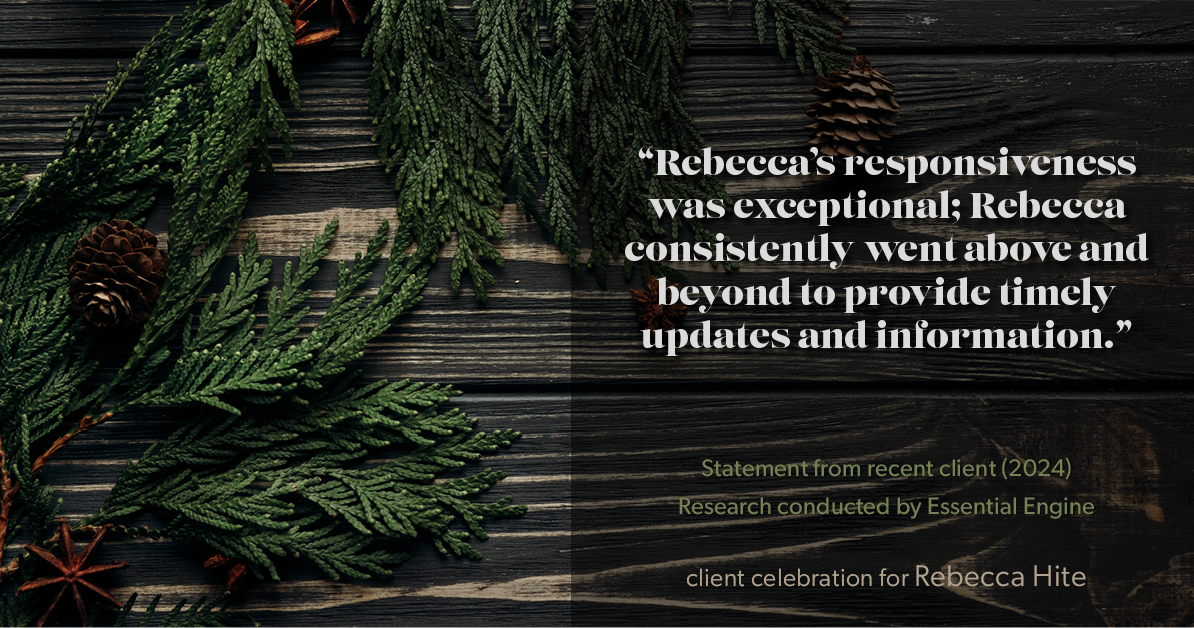 Testimonial for real estate agent Rebecca Hite with Huntington Properties, LLC in Englewood, CO: "Rebecca's responsiveness was exceptional; Rebecca consistently went above and beyond to provide timely updates and information."