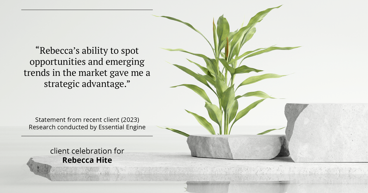 Testimonial for real estate agent Rebecca Hite with Huntington Properties, LLC in Englewood, CO: "Rebecca's ability to spot opportunities and emerging trends in the market gave me a strategic advantage."