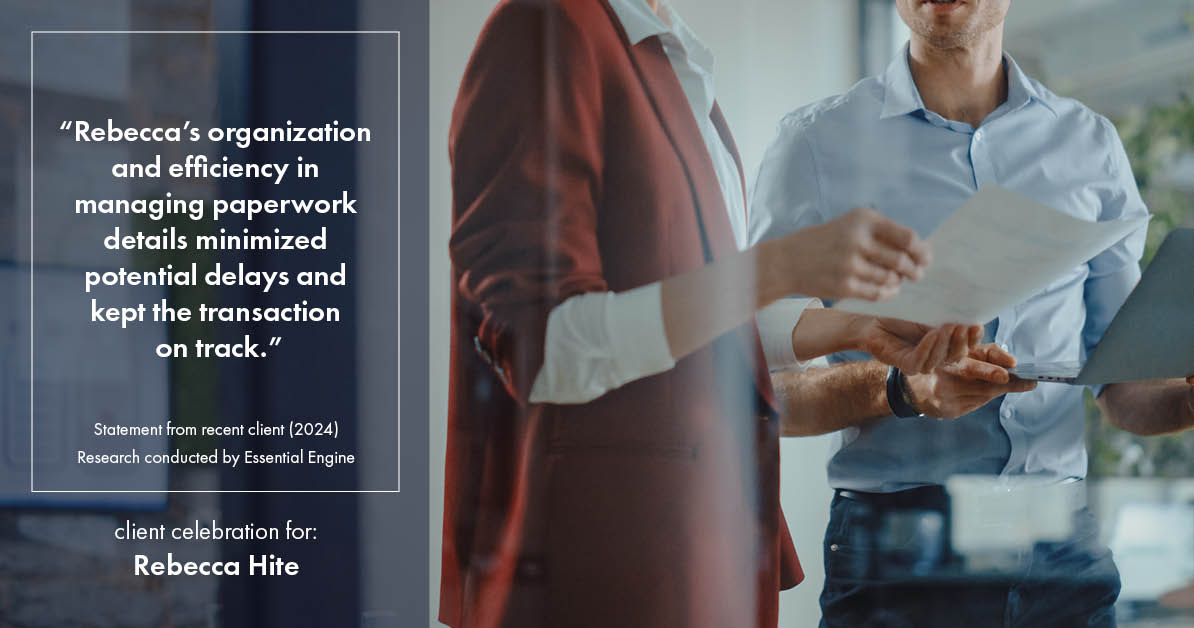 Testimonial for real estate agent Rebecca Hite with Huntington Properties, LLC in Englewood, CO: "Rebecca's organization and efficiency in managing paperwork details minimized potential delays and kept the transaction on track."