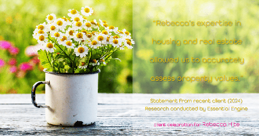 Testimonial for real estate agent Rebecca Hite with Huntington Properties, LLC in Englewood, CO: "Rebecca's expertise in housing and real estate allowed us to accurately assess property values."