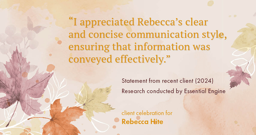 Testimonial for real estate agent Rebecca Hite with Huntington Properties, LLC in Englewood, CO: "I appreciated Rebecca's clear and concise communication style, ensuring that information was conveyed effectively."