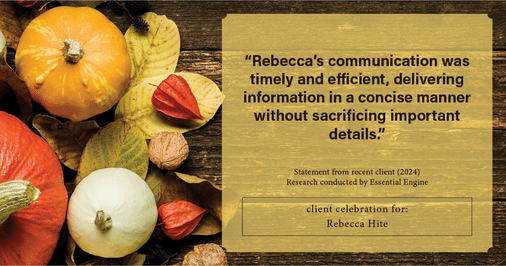 Testimonial for real estate agent Rebecca Hite with Huntington Properties, LLC in Englewood, CO: "Rebecca's communication was timely and efficient, delivering information in a concise manner without sacrificing important details."