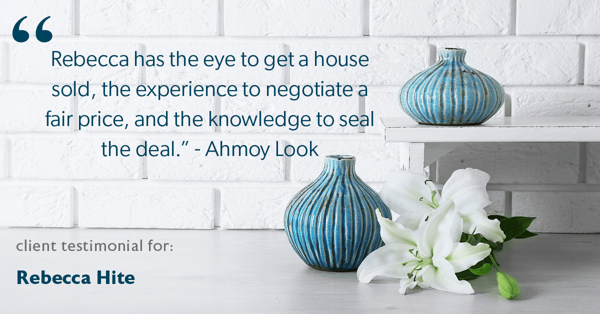 Testimonial for real estate agent Rebecca Hite with Huntington Properties, LLC in Englewood, CO: "Rebecca has the eye to get a house sold, the experience to negotiate a fair price, and the knowledge to seal the deal." - Ahmoy Look