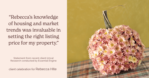 Testimonial for real estate agent Rebecca Hite with Huntington Properties, LLC in Englewood, CO: "Rebecca's knowledge of housing and market trends was invaluable in setting the right listing price for my property."