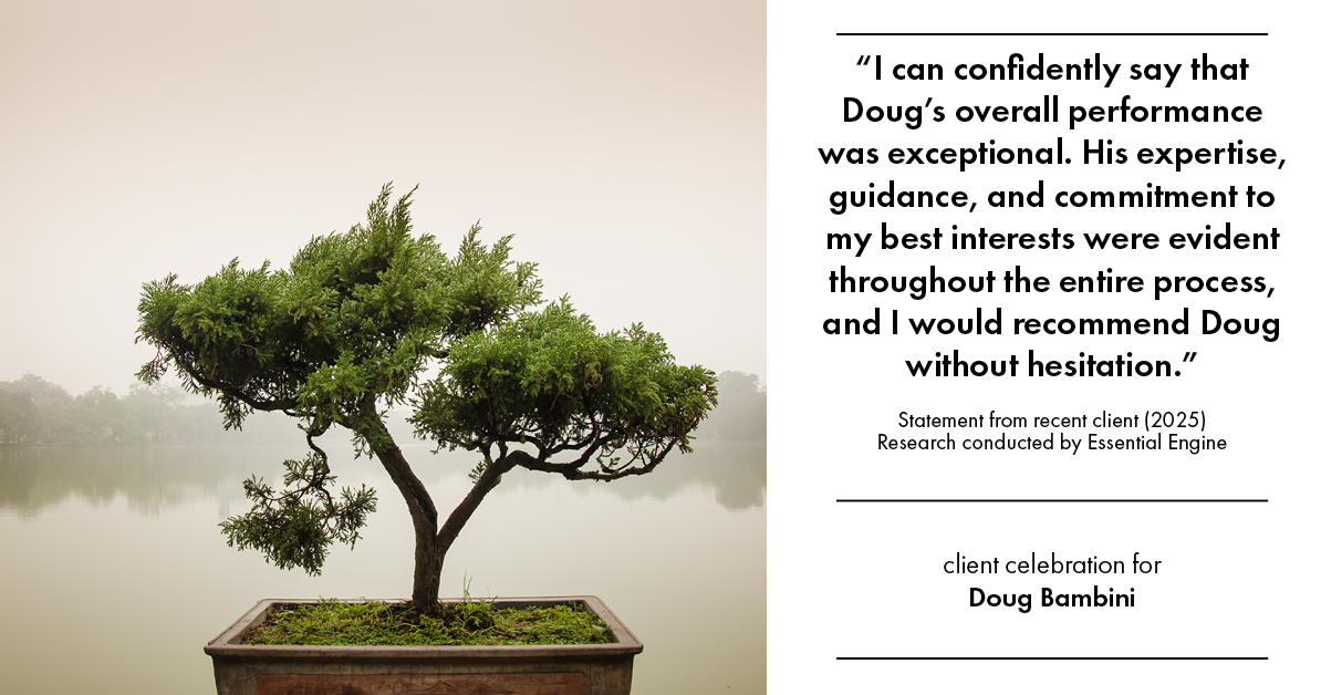 Testimonial for real estate agent Doug Bambini with Coldwell Banker Realty - Gundaker in Saint Louis, MO: "I can confidently say that Doug's overall performance was exceptional. His expertise, guidance, and commitment to my best interests were evident throughout the entire process, and I would recommend Doug without hesitation."