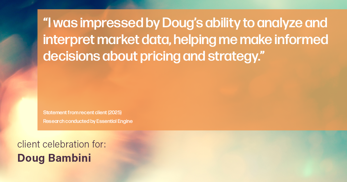 Testimonial for real estate agent Doug Bambini with Coldwell Banker Realty - Gundaker in Saint Louis, MO: "I was impressed by Doug's ability to analyze and interpret market data, helping me make informed decisions about pricing and strategy."