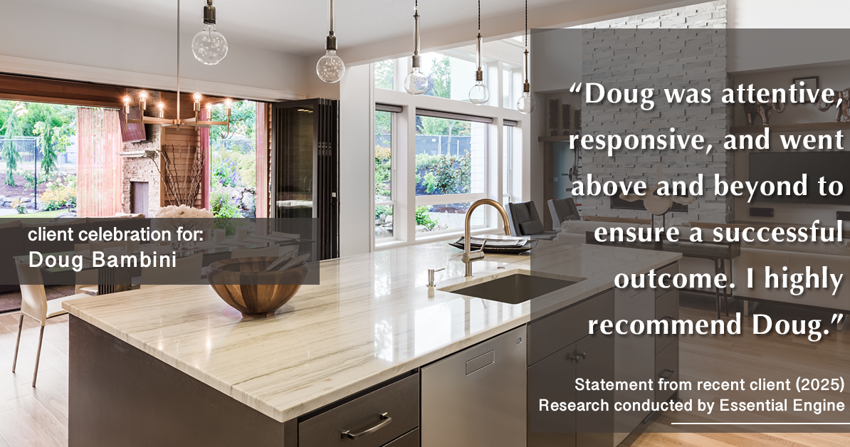 Testimonial for real estate agent Doug Bambini with Coldwell Banker Realty - Gundaker in Saint Louis, MO: "Doug was attentive, responsive, and went above and beyond to ensure a successful outcome. I highly recommend Doug."