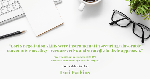 Testimonial for real estate agent Lori Perkins with First Team Real Estate in Carlsbad, CA: "Lori's negotiation skills were instrumental in securing a favorable outcome for me; she was assertive and strategic in their approach."