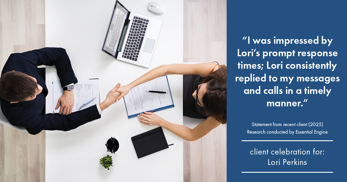 Testimonial for real estate agent Lori Perkins with First Team Real Estate in Carlsbad, CA: "I was impressed by Lori's prompt response times; Lori consistently replied to my messages and calls in a timely manner."