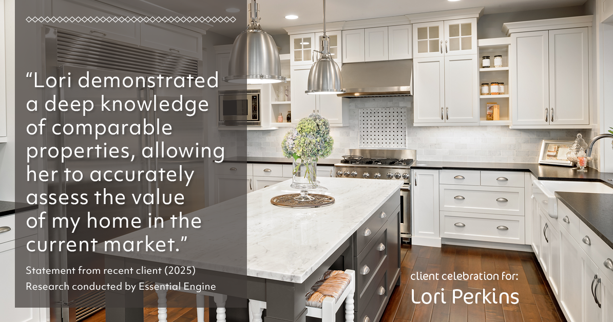 Testimonial for real estate agent Lori Perkins with First Team Real Estate in Carlsbad, CA: "Lori demonstrated a deep knowledge of comparable properties, allowing her to accurately assess the value of my home in the current market."