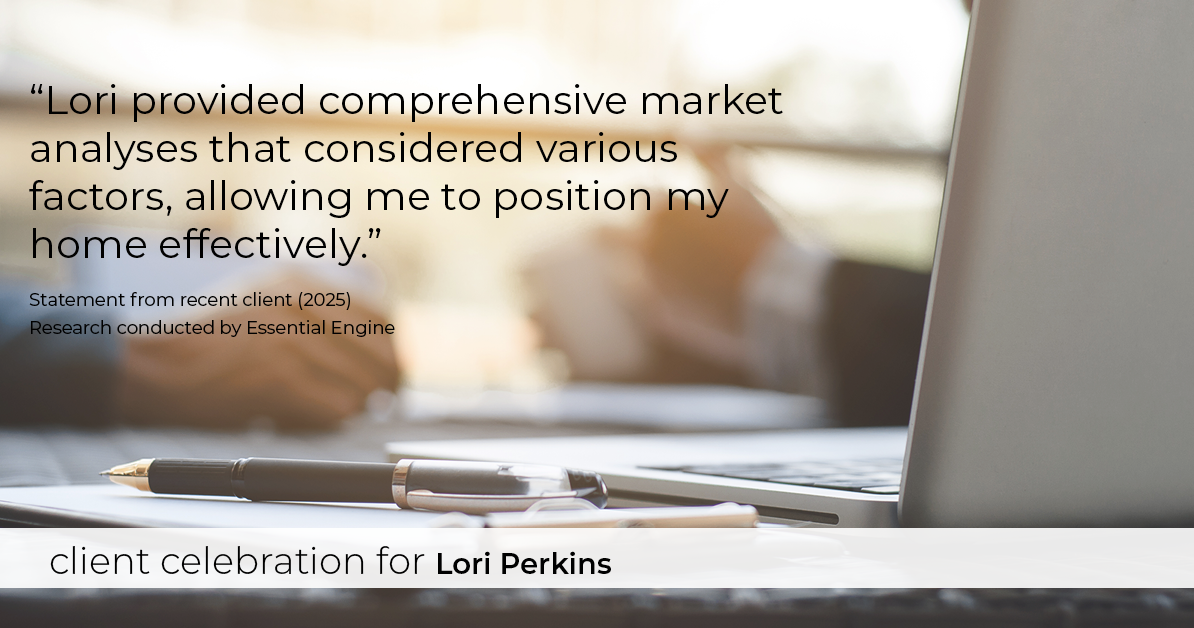 Testimonial for real estate agent Lori Perkins with First Team Real Estate in Carlsbad, CA: "Lori provided comprehensive market analyses that considered various factors, allowing me to position my home effectively."