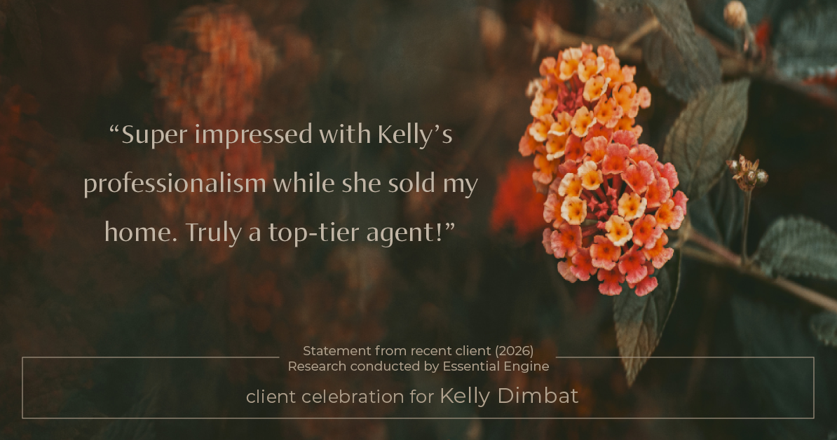 Testimonial for real estate agent Kelly Dimbat with Lamacchia Realty, Inc. in Woburn, MA: "Super impressed with Kelly's professionalism while she sold my home. Truly a top-tier agent!"